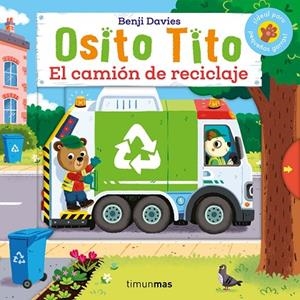 OSITO TITO. EL CAMIÓN DE RECICLAJE | 9788408292753 | DAVIES, BENJI | Cooperativa Cultural Rocaguinarda