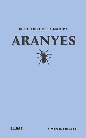 PETIT LLIBRE DE LA NATURA. ARANYES | 9788410268708 | POLLARD, SIMON D | Cooperativa Cultural Rocaguinarda