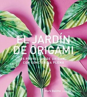 JARDÍN DE ORIGAMI, EL | 9788416965953 | BOLITHO, MARK | Cooperativa Cultural Rocaguinarda