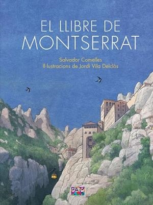 LLIBRE DE MONTSERRAT, EL | 9788491913443 | COMELLES GARCIA, SALVADOR | Cooperativa Cultural Rocaguinarda