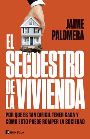 SECUESTRO DE LA VIVIENDA, EL | 9788411003582 | PALOMERA, JAIME | Cooperativa Cultural Rocaguinarda