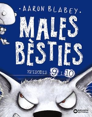 MALES BÈSTIES. EPISODIS 9 I 10 | 9788448953928 | BLABEY, AARON | Cooperativa Cultural Rocaguinarda