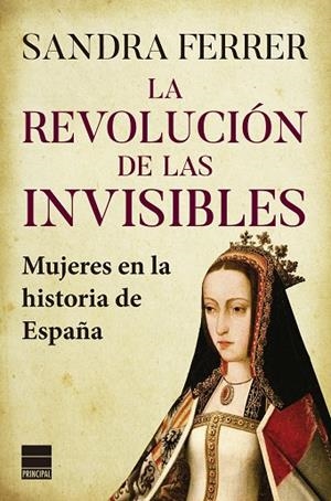 REVOLUCIÓN DE LAS INVISIBLES, LA | 9788418216527 | FERRER VALERO, SANDRA | Cooperativa Cultural Rocaguinarda