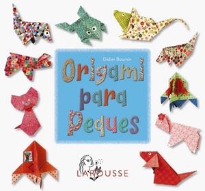 ORIGAMI PARA PEQUES | 9788410124257 | BOURSIN, DIDIER | Cooperativa Cultural Rocaguinarda