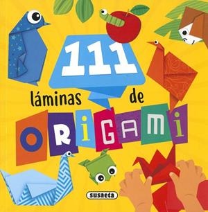 111 LAMINAS DE ORIGAMI | 9788411960052 | SUSAETA EDICIONES | Cooperativa Cultural Rocaguinarda