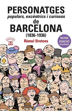 PERSONATGES POPULARS, EXCÈNTRICS I CURIOSOS DE BARCELONA (1836-1936) | 9788472461925 | BROTONS, RÒMUL | Cooperativa Cultural Rocaguinarda
