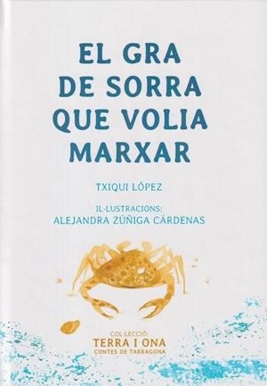 GRA DE SORRA QUE VOLIA MARXAR, EL | 9788412928617 | LÓPEZ, TXIQUI | Cooperativa Cultural Rocaguinarda