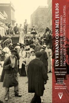 VERANO CON MIL JULIOS, UN | 9788417870454 | LÓPEZ SÁNCHEZ, PERE | Cooperativa Cultural Rocaguinarda