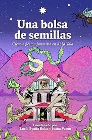 BOLSA DE SEMILLAS, UNA | 9786599211768 | EGAÑA ROJAS, LUCÍA; VARON, JOANA | Cooperativa Cultural Rocaguinarda