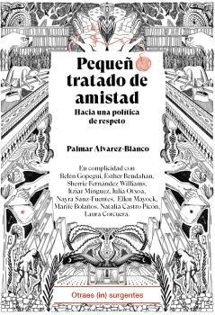 PEQUEÑO TRATADO DE AMISTAD | 9788412646573 | ÁLVAREZ-BLANCO, PALMAR | Cooperativa Cultural Rocaguinarda
