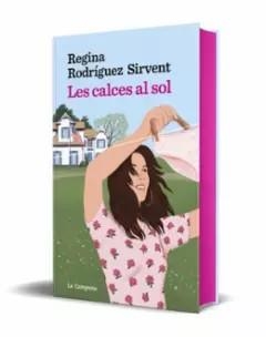 CALCES AL SOL, LES (ED.ST.JORDI 2025) | 9788419836885 | RODRÍGUEZ SIRVENT, REGINA | Cooperativa Cultural Rocaguinarda