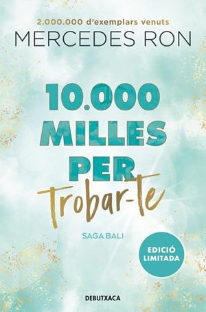 10.000 MILLES PER TROBAR-TE (EDICIÓ EN CATALÀ) (BALI 2) | 9788419394576 | RON, MERCEDES | Cooperativa Cultural Rocaguinarda