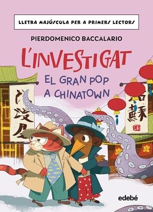 INVESTIGAT: EL GRAN POP A CHINATOWN, L' | 9788468374185 | BACCALARIO, PIERDOMENICO | Cooperativa Cultural Rocaguinarda