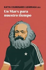 MARX PARA NUESTRO TIEMPO, UN | 9791387639099 | KATYA COLMENARES LIZARRAGA | Cooperativa Cultural Rocaguinarda