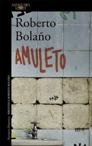 AMULETO | 9788420431581 | BOLAÑO, ROBERTO | Cooperativa Cultural Rocaguinarda