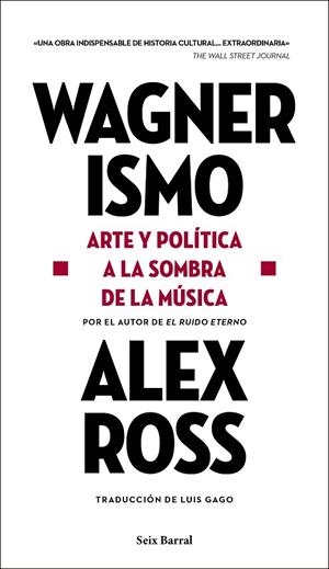 WAGNERISMO | 9788432239199 | ROSS, ALEX | Cooperativa Cultural Rocaguinarda