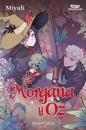 MORGANA Y OZ: UNO DE LOS WEBTOONS FAVORITOS DE LOS LECTORES (LIBRO 1) | 9788419802712 | MIYULI | Cooperativa Cultural Rocaguinarda