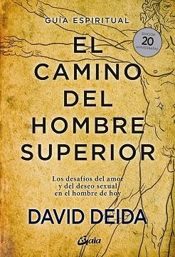 CAMINO DEL HOMBRE SUPERIOR, EL | 9788484458364 | DEIDA, DAVID | Cooperativa Cultural Rocaguinarda