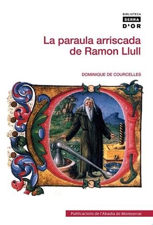 PARAULA ARRISCADA DE RAMON LLULL, LA | 9788498835441 | DE COURCELLES, DOMINIQUE | Cooperativa Cultural Rocaguinarda