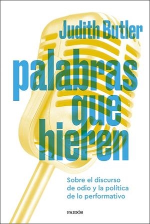 PALABRAS QUE HIEREN | 9788449343841 | BUTLER, JUDITH | Cooperativa Cultural Rocaguinarda
