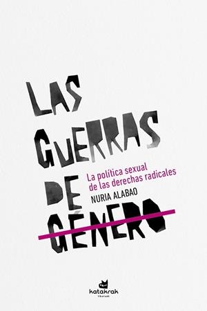 GUERRAS DE GÉNERO, LAS | 9788416946594 | ALABAO, NURIA | Cooperativa Cultural Rocaguinarda