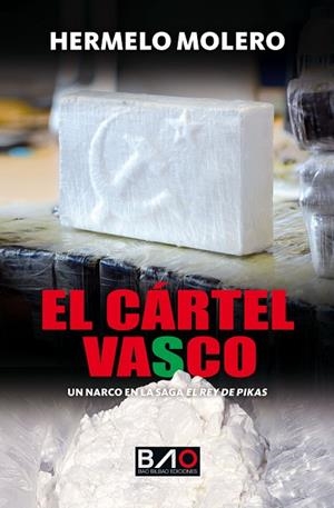 CÁRTEL VASCO, EL | 9788409702411 | MOLERO, HERMELO | Cooperativa Cultural Rocaguinarda