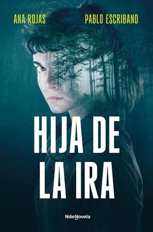 HIJA DE LA IRA | 9788410140240 | ESCRIBANO, PABLO/ROJAS, ANA | Cooperativa Cultural Rocaguinarda