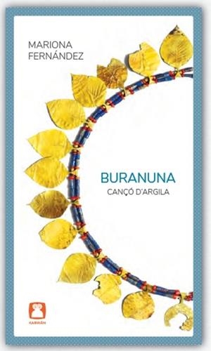 BURANUNA. CANÇÓ D´ARGILA | 9788412446753 | FERNÁNDEZ, MARIONA | Cooperativa Cultural Rocaguinarda