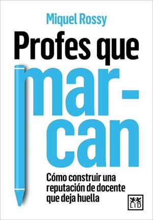 PROFES QUE MARCAN | 9788410221239 | ROSSY, MIQUEL | Cooperativa Cultural Rocaguinarda
