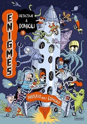 ENIGMES. DETECTIUS A DOMICILI 9. MISTERIS MOLT ESPACIALS | 9788412981414 | MARTIN, PAUL/MASSA, BAPTISTE | Cooperativa Cultural Rocaguinarda