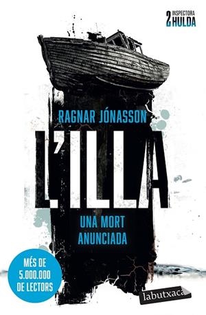 ILLA, L' (SÈRIE INSPECTORA HULDA 2) | 9788419971876 | JÓNASSON, RAGNAR | Cooperativa Cultural Rocaguinarda