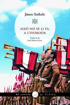 AIXÒ NO SE LI FA, A L'SVOBODA | 9788419474872 | SZÉKELY, JÁNOS | Cooperativa Cultural Rocaguinarda