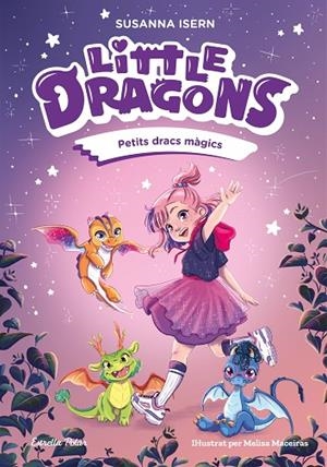 LITTLE DRAGONS 1. PETITS DRACS MÀGICS | 9791387519742 | ISERN, SUSANNA | Cooperativa Cultural Rocaguinarda