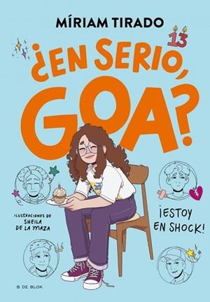 ME LLAMO GOA 7 - ¿EN SERIO, GOA? | 9788410269750 | TIRADO, MÍRIAM | Cooperativa Cultural Rocaguinarda