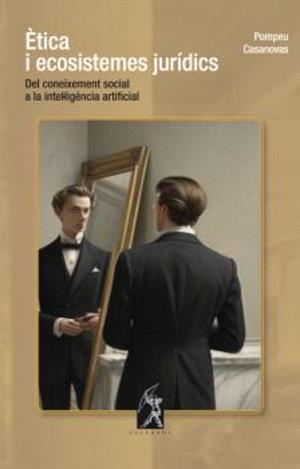 ETICA I ECOSISTEMES JURIDICS | 9788412488098 | CASANOVAS, POMPEU | Cooperativa Cultural Rocaguinarda