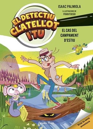 DETECTIU CLATELLOT I TU. EL CAS DEL CAMPAMENT D'ESTIU | 9791387519728 | PALMIOLA, ISAAC/FUEGO, FRAN | Cooperativa Cultural Rocaguinarda