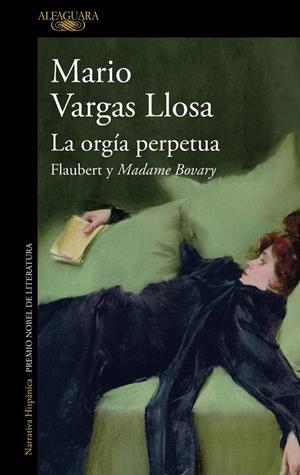 ORGÍA PERPETUA, LA | 9788410496064 | VARGAS LLOSA, MARIO | Cooperativa Cultural Rocaguinarda