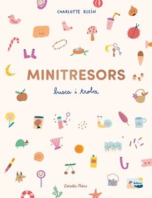 MINITRESORS. BUSCA I TROBA | 9788413899510 | KLEIN, CHARLOTTE | Cooperativa Cultural Rocaguinarda