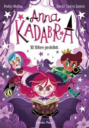 ANNA KADABRA 16. EL LLIBRE PROHIBIT | 9791387519841 | MAÑAS, PEDRO/SIERRA LISTÓN, DAVID | Cooperativa Cultural Rocaguinarda