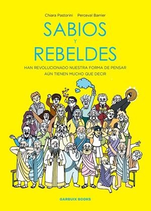 SABIOS Y REBELDES | 9788419393463 | PASTORINI, CHIARA/BARRIER, PERCEVAL | Cooperativa Cultural Rocaguinarda