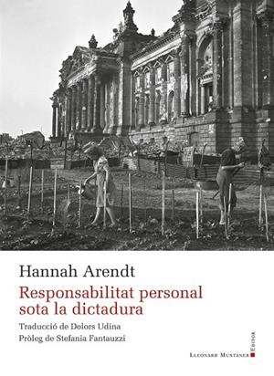 RESPONSABILITAT PERSONAL SOTA LA DICTADURA | 9788410377424 | ARENDT, HANNAH | Cooperativa Cultural Rocaguinarda