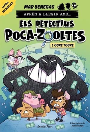 APRÈN A LLEGIR AMB ELS DETECTIUS POCA-ZOOLTES 7. L'OGRE TOGRE | 9791387519919 | BENEGAS, MAR | Cooperativa Cultural Rocaguinarda