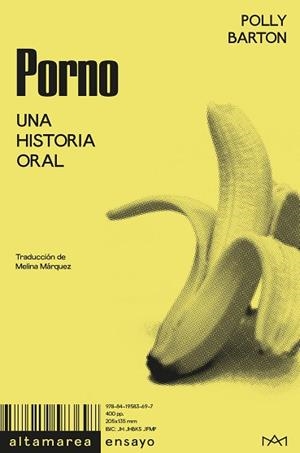 PORNO. UNA HISTORIAL ORAL [VERSIÓN AMARILLA] | 9788419583697 | BARTON, POLLY | Cooperativa Cultural Rocaguinarda