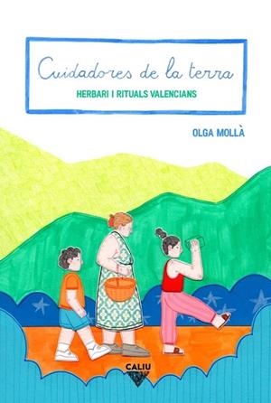 CUIDADORES DE LA TERRA | 9791399012811 | MOLLÀ, OLGA | Cooperativa Cultural Rocaguinarda
