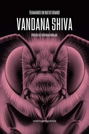 TRAMANDO UN NUEVO RUMBO | 9789878278124 | SHIVA, VANDANA | Cooperativa Cultural Rocaguinarda