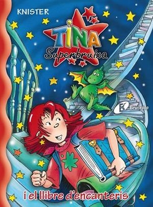 TINA SUPERBRUIXA I EL LLIBRE D'ENCANTERIS | 9788483046135 | KNISTER | Cooperativa Cultural Rocaguinarda