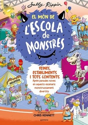 MÓN DE L'ESCOLA DE MONSTRES, EL 2 - FEINES, ESTABLIMENTS I TOTS CONTENTS | 9788419241375 | RIPPIN, SALLY | Cooperativa Cultural Rocaguinarda