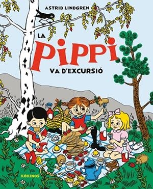 PIPPI VA D'EXCURSIÓ, LA | 9788419475985 | LINDGREN, ASTRID | Cooperativa Cultural Rocaguinarda
