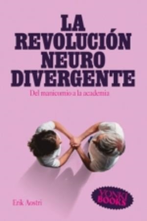 REVOLUCIÓN NEURODIVERGENTE, LA | 9788412943849 | AOSTRI, ERIK | Cooperativa Cultural Rocaguinarda