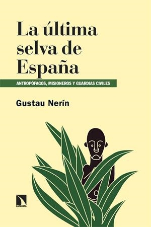 ULTIMA SELVA DE ESPAÑA, LA | 9788410673823 | NERIN, GUSTAU | Cooperativa Cultural Rocaguinarda